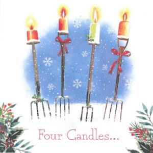 Four garden forks are planted in the now with candles on top. Two have little red bows on their handles. The text at the bottom reads: Four Candles...